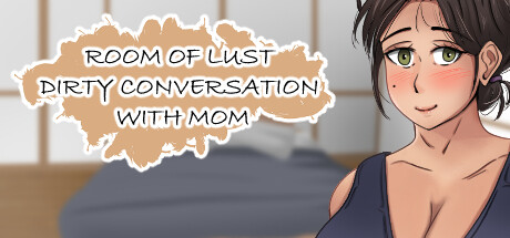 Steam Community :: Room of Lust - Dirty Conversation With Mom