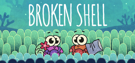 Broken Shell