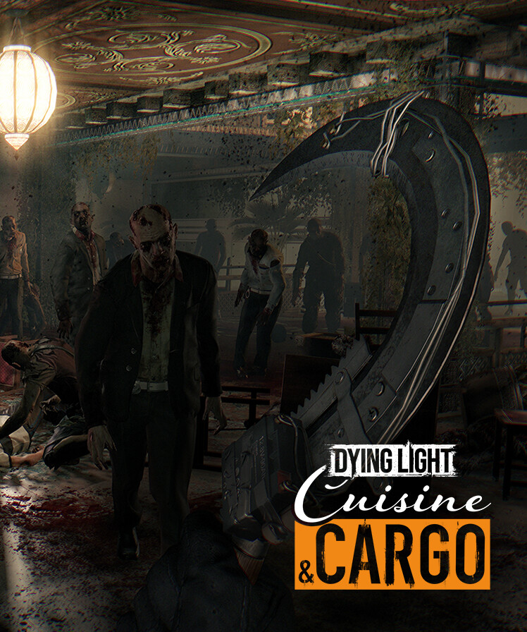 Dying Light - Cuisine & Cargo