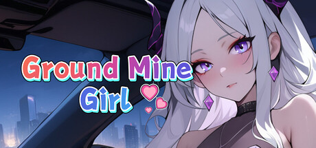 Ground Mine Girl 
