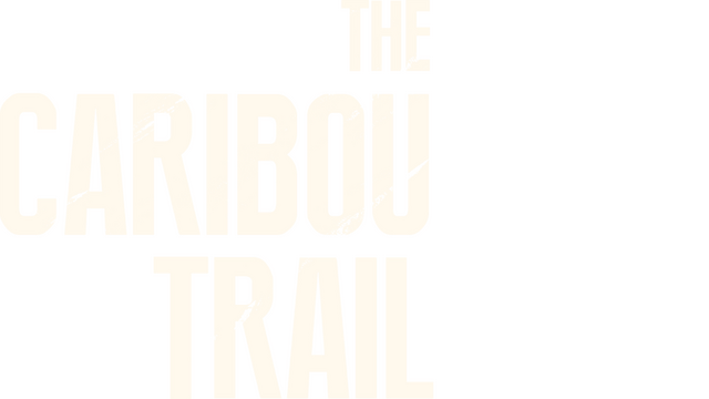 The Caribou Trail