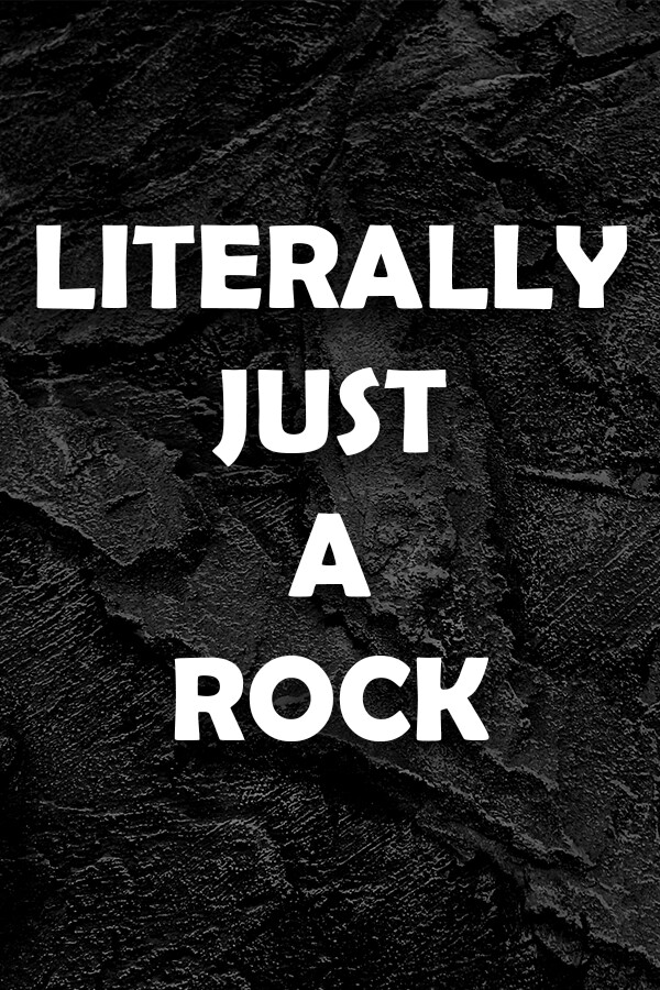 Literally Just A Rock
