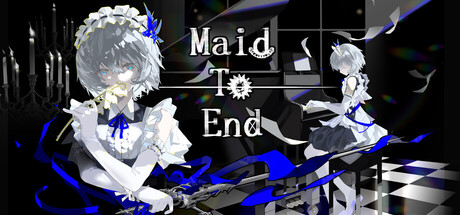 Maid To END