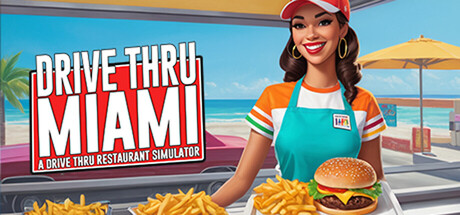 Drive Thru Miami - Restaurant Simulator