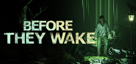 Before They Wake