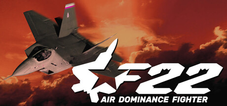 F-22: Air Dominance Fighter