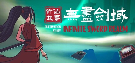 Cultivation Story: Infinite Sword Realm