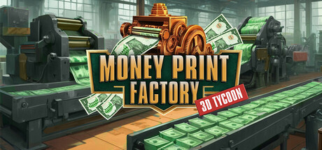 Cover art from Money Print Factory 3D Tycoon💸
