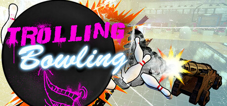Trolling Bowling
