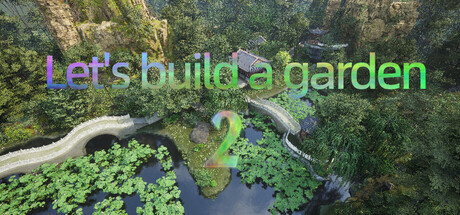 Let's build a garden