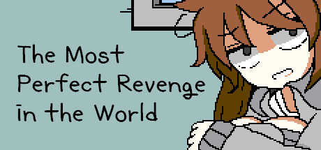 The Most Perfect Revenge in the World