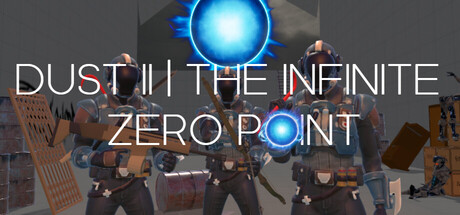 DUST II | The Infinite Zero Point