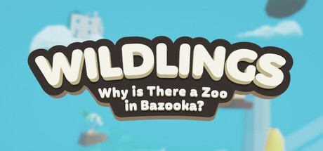 Cover art from Wildlings: Why is There a Zoo in Bazooka?