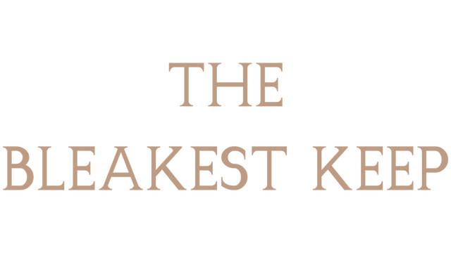 The Bleakest Keep