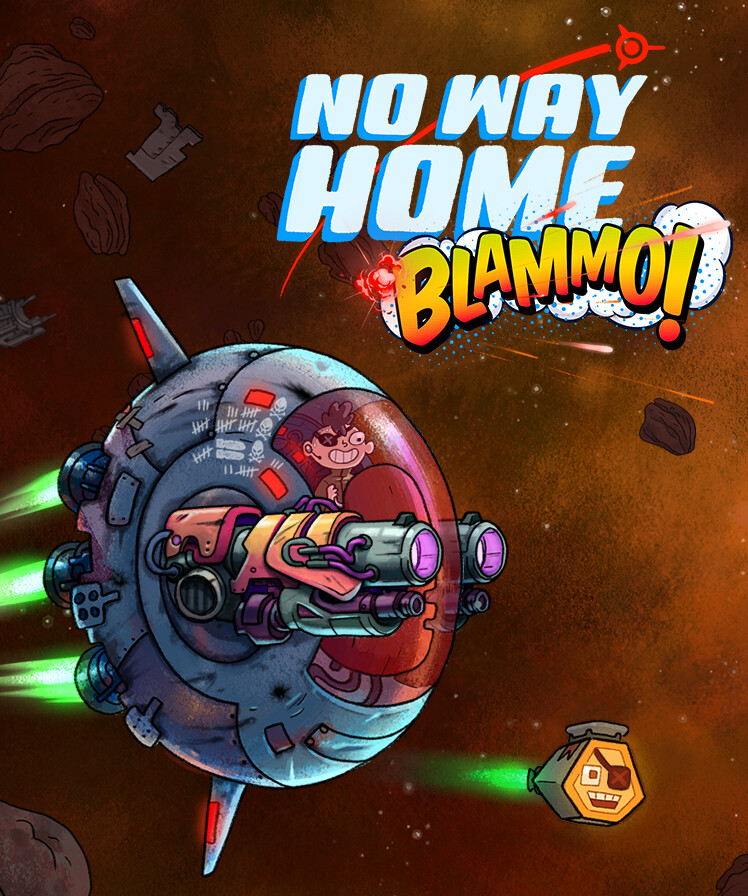 No Way Home: BLAMMO!