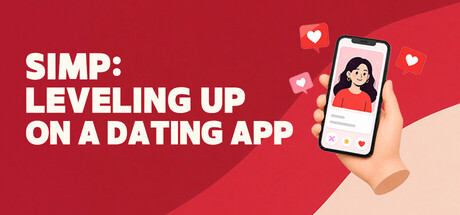 Simp: Leveling Up on a Dating App