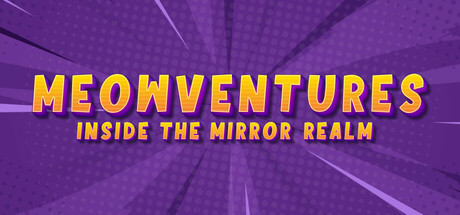 Cover art from Meowventures - Inside The Mirror Realm
