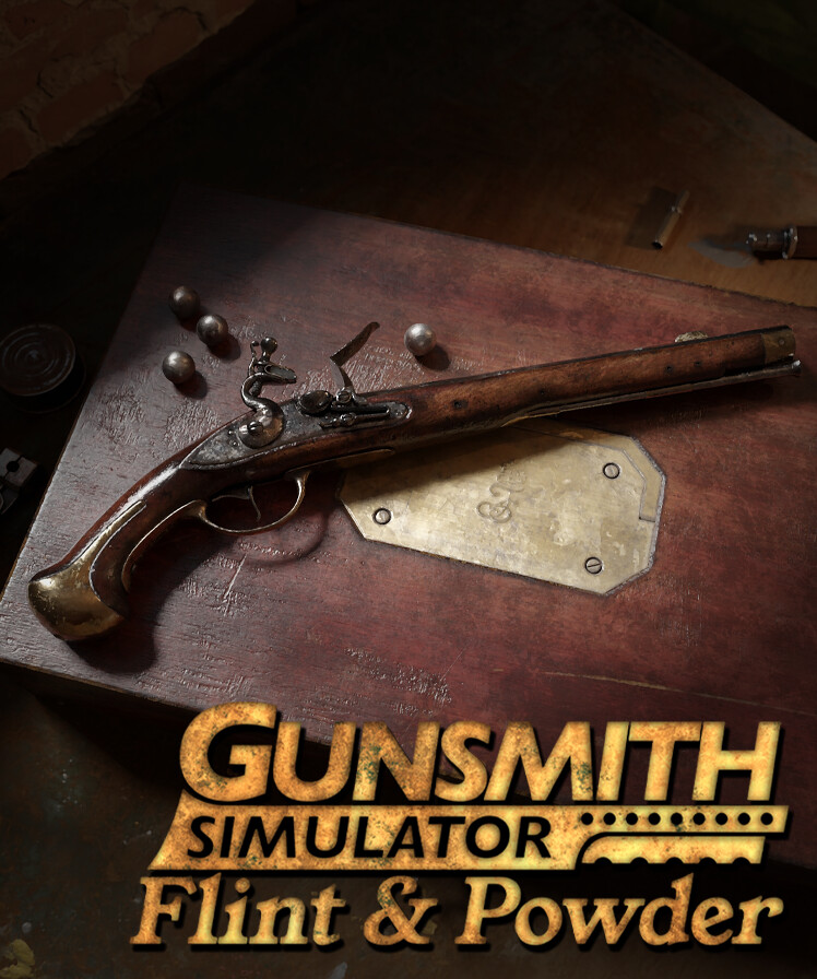 Gunsmith Simulator - Flint & Powder