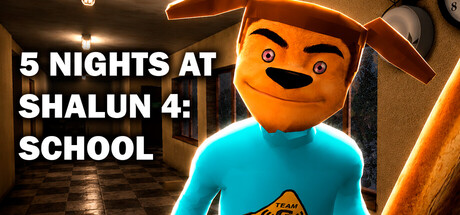 5 NIGHTS AT SHALUN 4: SCHOOL