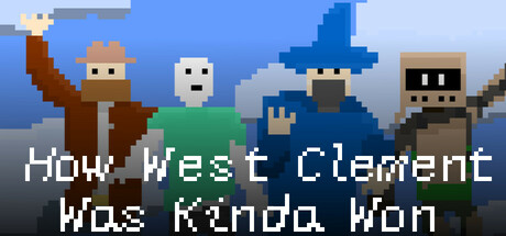 Cover art from How West Clement Was Kinda Won