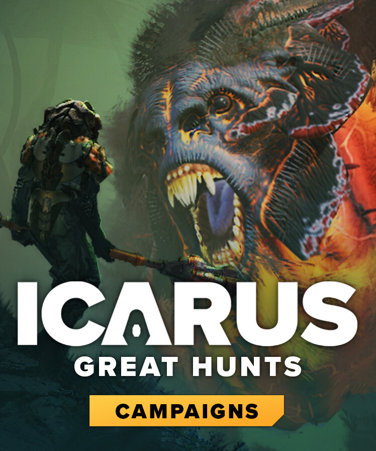 Icarus: Great Hunts Campaigns