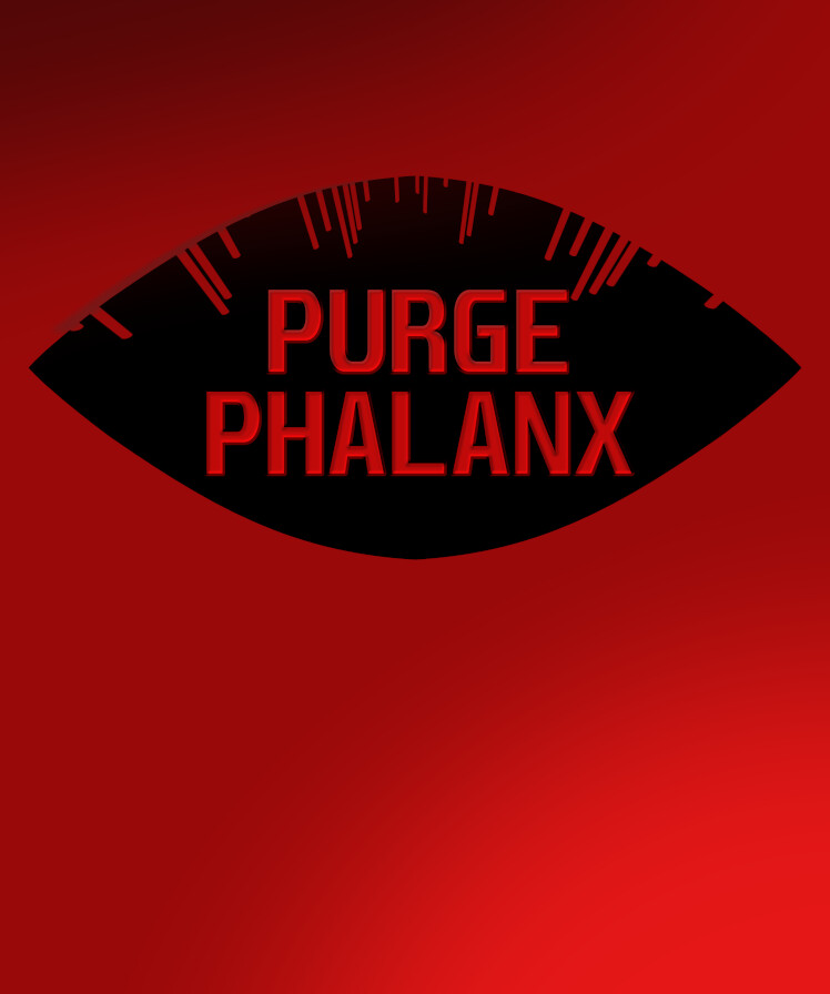 Purge Phalanx