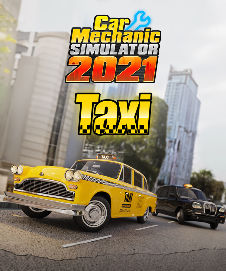 Car Mechanic Simulator 2021 - Taxi DLC