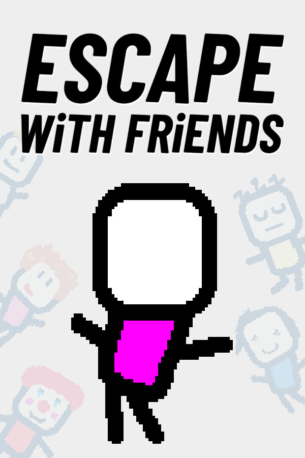 Escape With Friends
