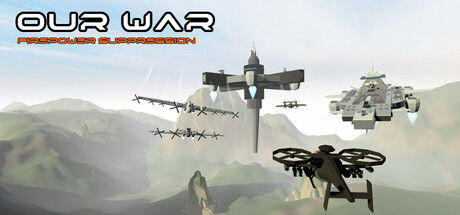 Our War: Firepower Suppression