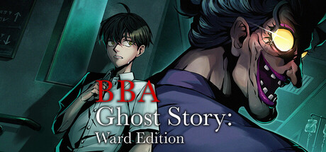 BBA Ghost Story: Ward Edition