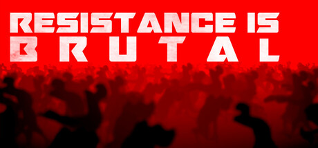 Cover art from Resistance Is Brutal