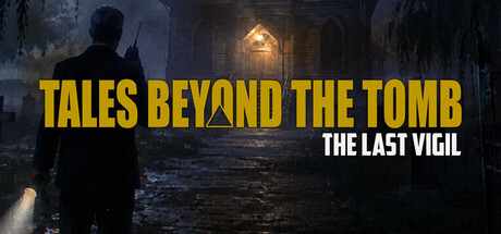 Tales Beyond The Tomb - The Last Vigil