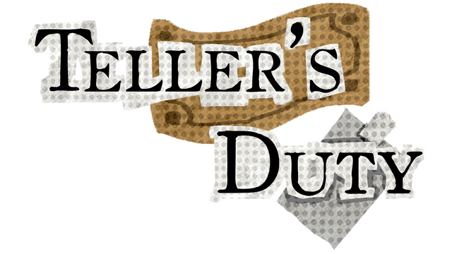 Teller's Duty