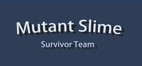 Cover art from Mutant Slime : Survivor Team