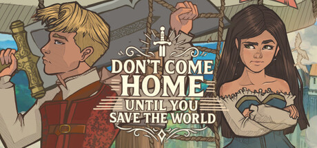 Cover art from Don't Come Home Until You Save The World