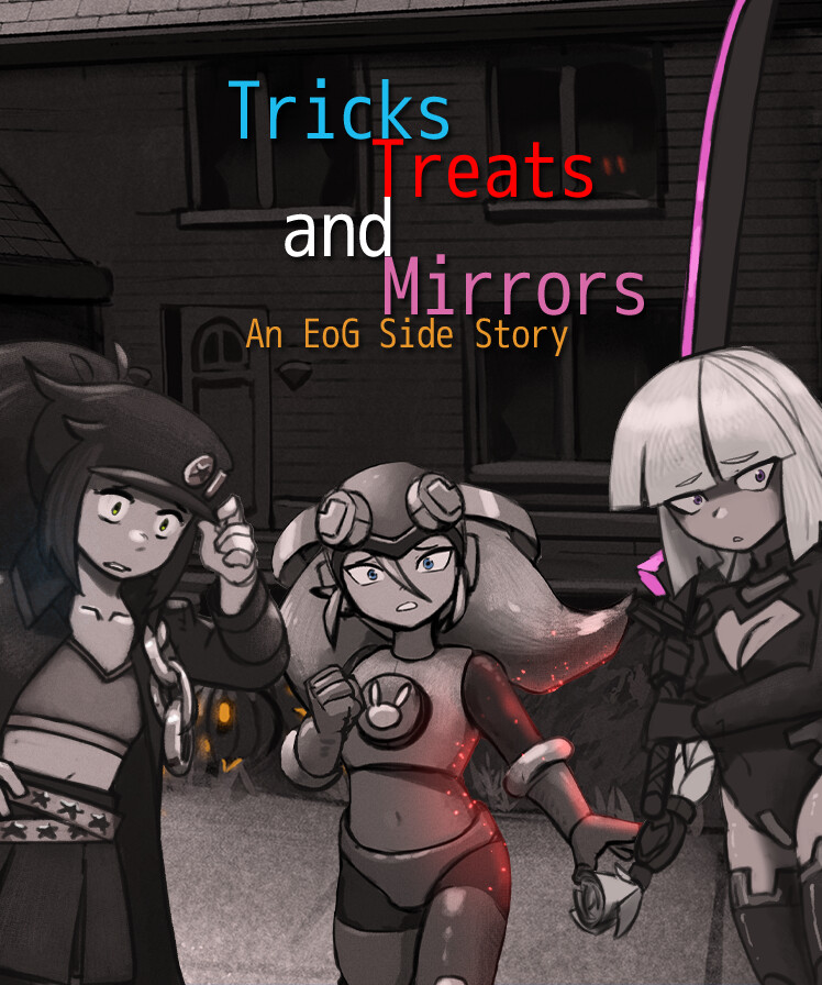 Tricks, Treats and Mirrors - An EoG Side Story