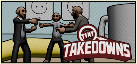 Tiny Takedowns