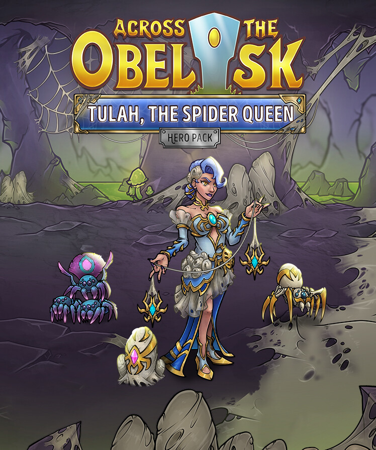 Across the Obelisk: Tulah, the Spider Queen