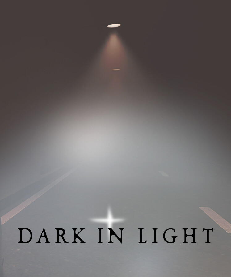 DARK IN LIGHT