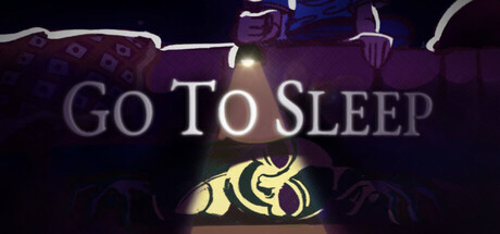 Go To Sleep