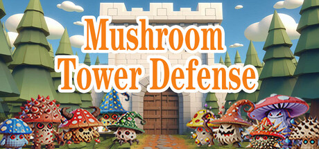 Cover art from 魔菇塔防 Mushroom Tower Defense