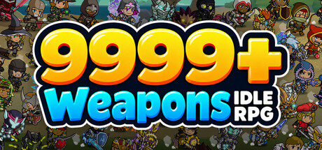 Cover art from 9999+ Weapons: Idle RPG