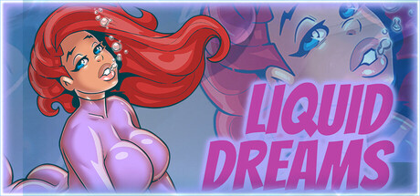 Liquid Dreams