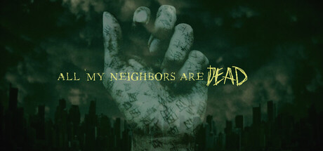 Cover art from All My Neighbors Are Dead