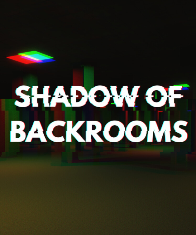 Shadow of Backrooms