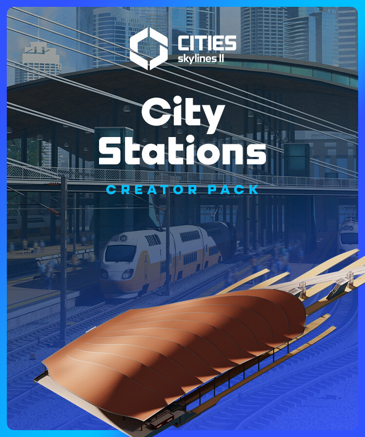 Cities: Skylines II - Creator Pack: City Stations