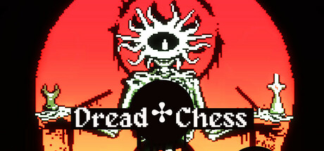 • Dread Chess ✣