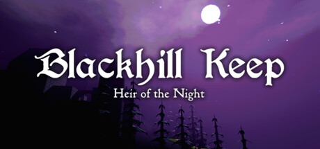 Blackhill Keep: Heir of the Night