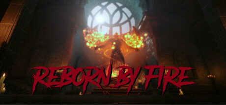 Reborn by Fire