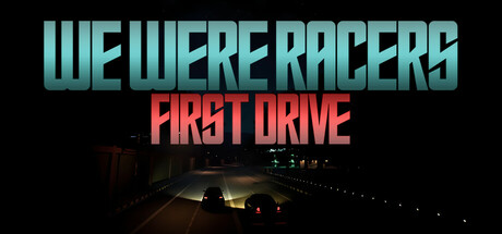 Cover art from We Were Racers: First Drive
